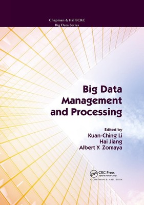 Big Data Management and Processing by Kuan-Ching Li Paperback Book