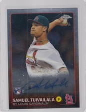 SAMUEL TUIVAILALA ROOKIE AUTO 2015 TOPPS CHROME BASEBALL