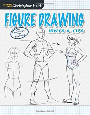 Figure Drawing Hints & Tips (Drawing with Christopher Hart) By C