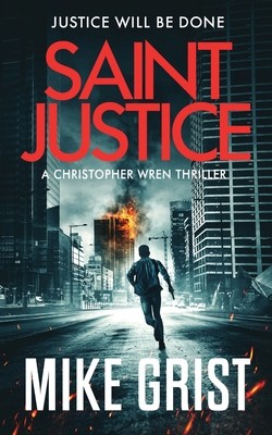 Saint Justice by Grist, Mike