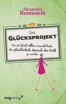 Das Glücksprojekt: Wie ich (fast) alles versucht ... | Buch | Zustand akzeptabel