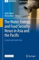 The Water, Energy, And Food Security Nexus In Asia And The Pacific Zafar Adeel