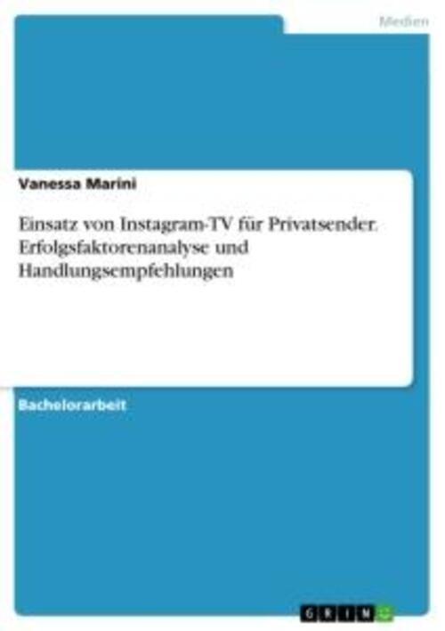 Thumbnail - Einsatz Von Instagram-tv Für Privatsender. Erfolgsfaktorenanalyse