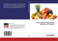 Akinro Akinola | Crop Water Productivity Models Of Plantain | Taschenbuch (2013)