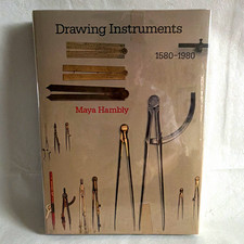 Drawing Instruments 1580-1980 - Maya Hambly H...