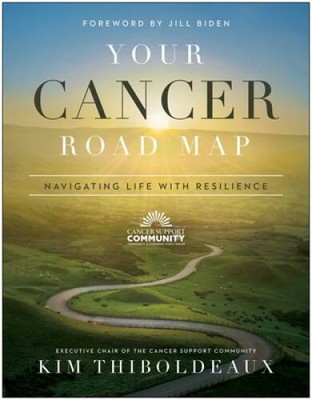 Your Cancer Road Map: Navigating Life With Resilience - Paperback - GOOD