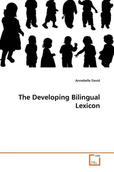 Annabelle David | The Developing Bilingual Lexicon | Taschenbuch | Englisch-image