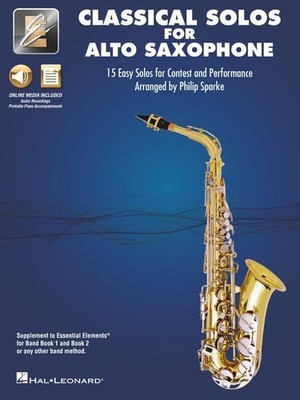 Classical Solos for Alto Sax 15 Easy Solos for Contest and Performance with Onli