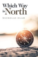 Which Way Is North Nicholas Olah Taschenbuch Kartoniert / Broschiert Englisch