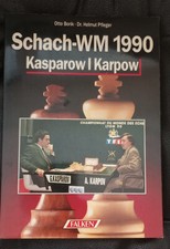 Schach-WM 1990 Kasparow I Karpow - von Otto Borik und Dr. Helmut Pfleger