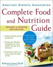 American Dietetic Association Complete Food And Nutrition Guide by Duyff, Rober