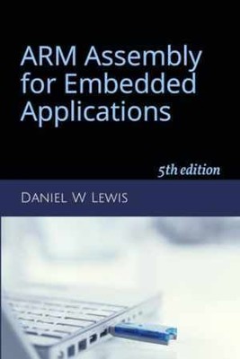 ARM Assembly for Embedded - Paperback, by Lewis Daniel W - Acceptable