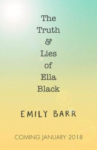 Thumbnail - The Truth & Lies Of Ella Black By Emily Barr By Barr, Emily