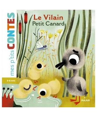 Mes p'tits contes/Mes p'tits mythes: Le vilain petit canard, Cathala, Agnes