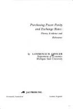 Purchasing Power Parity and Exchange Rates : Theory, Evidence and