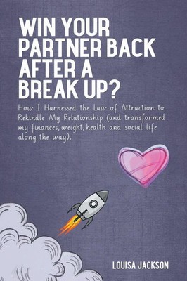 Win Your Partner Back After A Break Up? Louisa Jackson Taschenbuch Englisch 2021