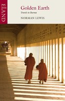 Go*Den Earth Travels In Burma Norman Lewis Taschenbuch Kartoniert / Broschiert