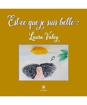 Est-ce que je suis belle ?, Valey, Laura