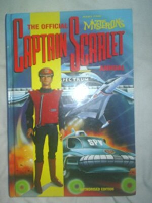 The Official Captain Scarlet and the Mysterons Annual By Grandre