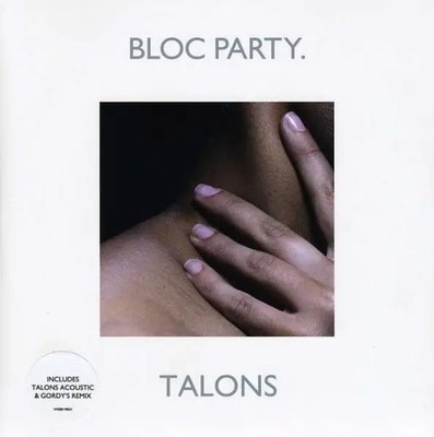 Bloc Party Talons (Acoustic Version & Gordys Remix) Vinyl Single 7inch