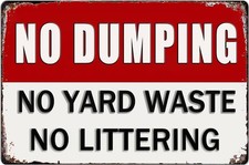 No Dumping Tin Metal Signs Home D cor Private Property No Dumping No Yard Waste