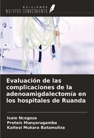 EvaluacióN De Las Complicaciones De La AdenoamigdalectomíA En Los Hospitales De