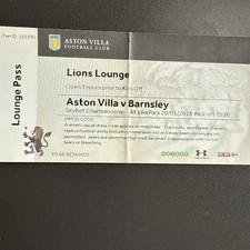 Aston Villa v Barnsley(Skybet Championship 2017/18) 20/1/2018 Lounge Pass Ticket