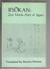 Ryokan : Zen Monk-Poet of Japan by Burton Watson (1977, Hardcover)