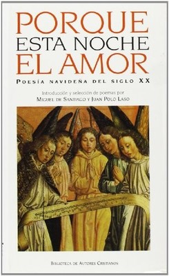 Porque esta noche el amor: Poes�a navide�a del siglo XX - Spanish Language  NEW
