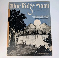 1930 Blue Ridge Moon Sheet Music Gus Kahn Gene Arnold Egbert Van Alstyne