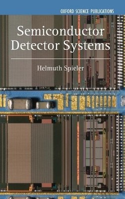 Semiconductor Detector Systems by Helmuth Spieler - 9780198527848