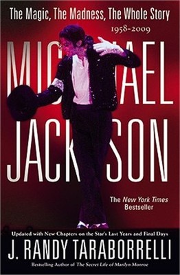Michael Jackson: The Magic, the Madness, the Whole Story, 1958-2009 (Paperback o