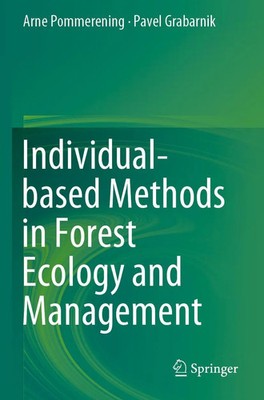 Individual-based Methods in Forest Ecology and Management Pommerening (u. a.) xv