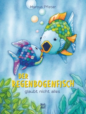 Der Regenbogenfisch glaubt nicht alles | Marcus Pfister | Deutsch | Buch | 32 S.