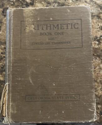 Arithmetic Book 1, California State Series, Antique Text Book 1932?
