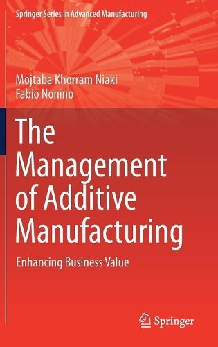 Mojtaba Khorram Niaki Fabi The Management Of Additive Manuf (gebundene