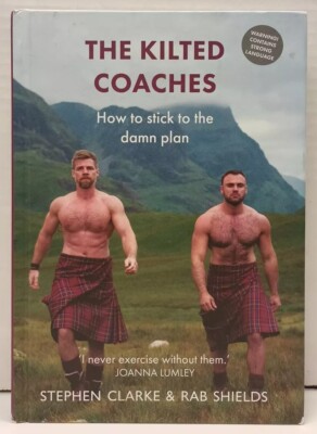THE KILTED COACHES by Stephen Clarke & Rab Shields (2021, HC) * SIGNED *