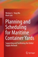 Planning And Scheduling For Maritime Container Yards Wenkai Li (U. A.) Buch Ix