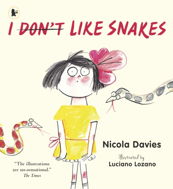 I (Don't) Like Snakes by Nicola Davies (Paperback Book)