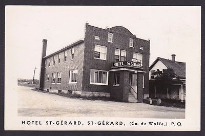C 1915-30 Real Photo RPPC Postcard Hotel St Gerard ST GERARD Co de WOLFE Quebec