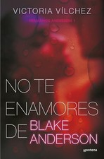 No Te Enamores de Blake Anderson / ..., Vílchez, Victor