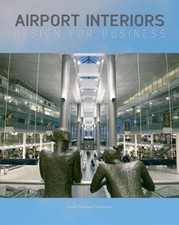 Airport Interiors: Design für Business Hardc...