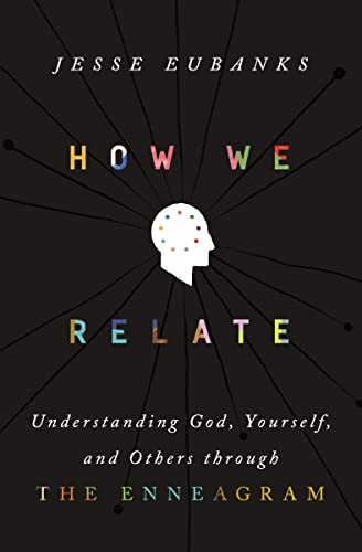 How We Relate: Understanding God, Yourself, and Others through the Enneagram by - Image 6