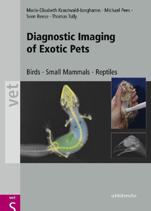 Thumbnail - Diagnostic Imaging Exotic Pets, Maria-elisabeth Krautwald-junghanns