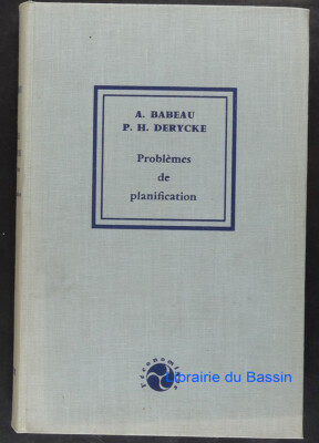 Planungstechnische Probleme André Babeau Pierre-Henri Derycke 1967