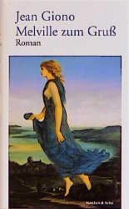 Thumbnail - Melville Zum Gruß, Jean Giono