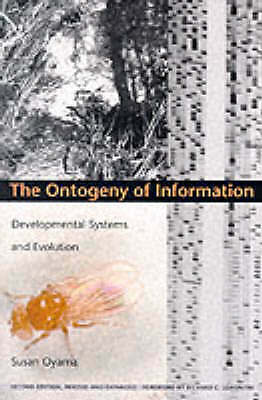 The Ontogeny of Information: Developmental Systems and Evolution - Image 3