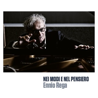Ennio Rega - In The Ways And In The Thought