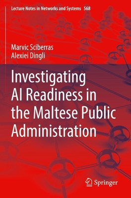 Investigating AI Readiness in the Maltese Public Administration | Dingli (u. a.)