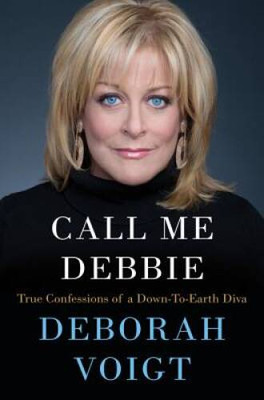 Call Me Debbie: True Confessions of a Down-to-Earth Diva - Hardcover - VERY GOOD